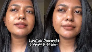 LIPSTICK SHADES FOR NO MAKEUP DAYS | DUSKY SKIN FRIENDLY |