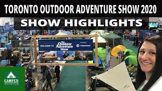 Toronto Outdoor Adventure Show 2020 -SHOW HIGHLIGHTS - Amazing Outdoors People