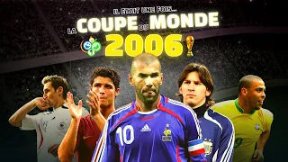 Il était une fois... la Coupe du Monde 2006 !