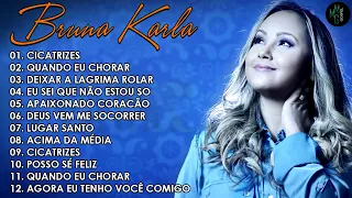 Bruna Karla- AS MELHORES (músicas mais tocadas) [[MÚSICA GOSPEL]]