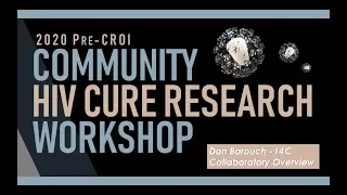 2020 CURE WORKSHOP - DAN BAROUCH, MD, PhD