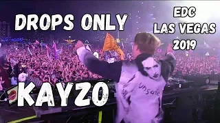 DROPS ONLY l Kayzo @ EDC Las Vegas 2019