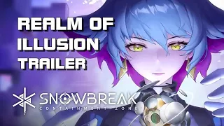 Snowbreak - Realm of Illusion - New Event Trailer - F2P - Mobile/PC - Global