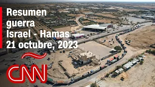 Resumen en video de la guerra Israel - Hamas: noticias del 21 de octubre de 2023