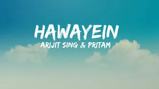 hawayein song lyrics arijit singh