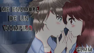 Me Enamoré de un Vampiro GLMM [ Parte 1] Gacha Life Mini Película