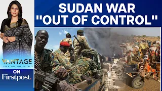 Sudan War: No End in Sight to Fighting, What Next? | Vantage with Palki Sharma