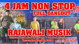 OM RAJAWALI MUSIK _ 4JAM FULL DANGDUT _Hajatan Bapak Endi Widiyanto & Ibu Reni Utami _ Sumber Harta