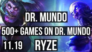 DR. MUNDO vs RYZE (TOP) | 3/1/5, 500+ games | KR Master | v11.19