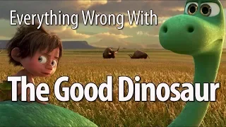 Everything Wrong With The Good Dinosaur In 12 Minutes Or Less