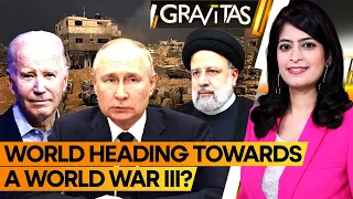 Gravitas | Russia, Ukraine, to West Asia Crisis: Is this the beginning of World War III? | WION