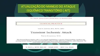 Atualização do manejo do Ataque Isquêmico Transitório(AIT)