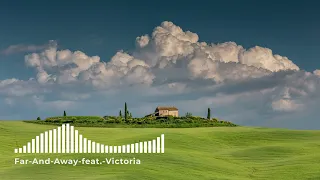 Music no copyright | Far-And-Away-feat.-Victoria