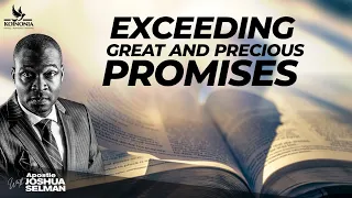 EXCEEDING GREAT AND PRECIOUS PROMISES WITH APOSTLE JOSHUA SELMAN 05||02||2023