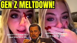 Gen Z Woman Has HILARIOUS TEARY MELTDOWN because she has to WORK 9-5 JOB in AWESOME REALITY CHECK!