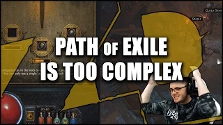 Path of Exile is Getting too Complex - BabyRage Rant (Serious)