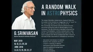 A Random walk in astro-physics (Lecture – 01) by Professor G Srinivasan