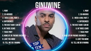 G I N U W I N E  Top 10 Best Songs 🔥 Best Collection 2024 🔥 Popular Songs