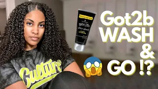 Got2b FOR A NATURAL HAIR WASH & GO!?! | MY NEW FAVORITE GEL!?