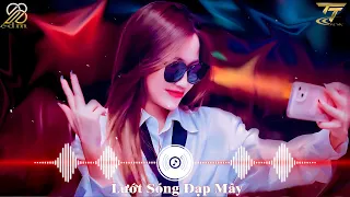 Đi Về Đâu Đôi Bàn Chân Chai Sần , Lướt Sóng Đạp Mây Remix | BXH Nhạc Trẻ Remix Hay Nhất Hiện Nay