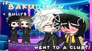 ┊ if bkdk went to a club?!⋆ ┊Gc mini skit{}☆ ┊mha ┊middle school