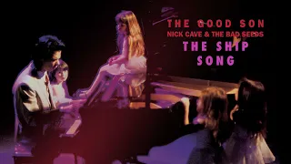 Nick Cave & The Bad Seeds - The Ship Song (Official Audio)