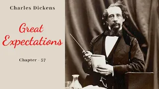 Great Expectations By Charles Dickens | Audiobook - Chapter 57