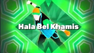 just dance 2019 unlimited-hala bel khamis (fanmade mash-up)