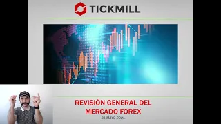 Revisión General del Mercado de Divisas - 31 Mayo 2021 - Trading y Mercados con Carlos Valverde