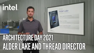 Alder Lake and Thread Director - Architecture Day 2021 | Intel Technology