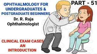 51 - CLINICAL EXAM CASES LIST - AN INTRODUCTION - by Dr. R. Raja