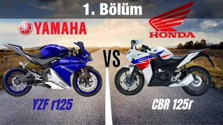 Yamaha Yzf r125 VS Honda Cbr 125r | Motosiklet Karşılaştırmaları | 1. Bölüm