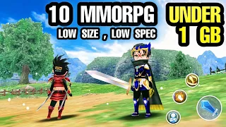 Top 10 LOW SIZE MMORPG Open World Games For Android & iOS | MMORPG for Low Spec phone UNDER 1 GB MMO