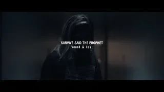 Survive Said The Prophet - found & lost | Official Teaser