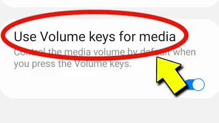 Use Volume Keys For Media Stuck On Screen Samsung | Use Volume Keys For Media