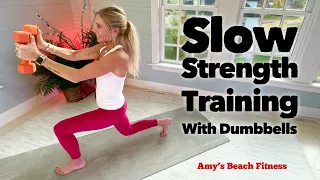 Slow Strength Training I with Dumbbells - 30 Minute Workout