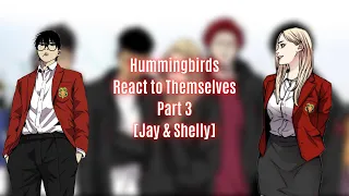 Wind Breaker [Hummingbirds] React to Themselves [Jay & Shelly] // Part 3/3