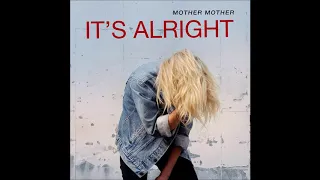 Mother Mother - It's Alright (1 Hour Loop)