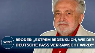 BRODER: Erleichterte Einbürgerung! "Extrem bedenklich, wie der deutsche Pass verramscht wird!"