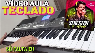 "vídeo aula" SÓ FALTA EU - NADSON O FERINHA E VITOR FERNANDES (Tutorial) NO PSR S670