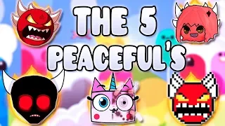 "THE 5 PEACEFULS" !!! - GEOMETRY DASH BETTER & RANDOM LEVELS