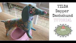 TILDA Dapper Dachshund Stuffed Toy - Step by Step Tutorial