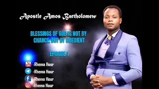 BLESSINGS OF GOD IS NOT BY CHANCE, BUT BY OBEDIENT EPISODE 1