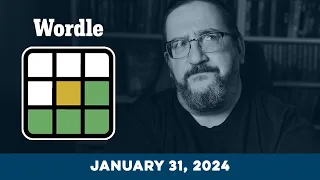 Doug plays today's Wordle Puzzle Game for 01/31/2024