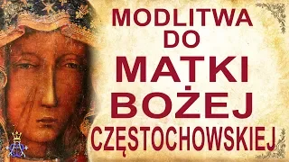 Modlitwa do Matki Bożej Częstochowskiej