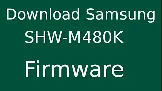 How To Download Samsung Galaxy NOTE 10.1 SHW-M480K Stock Firmware (Flash File) For Update Device