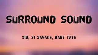 Surround Sound - JID, 21 Savage, Baby Tate ^Lyric Video^ 🍀