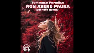 Tommaso Paradiso - NON AVERE PAURA (Bachata Remix) 🎧 @LucaJdeejayLJDJ