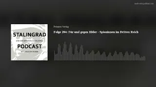 Folge 204: Für und gegen Hitler - Spioninnen im Dritten Reich