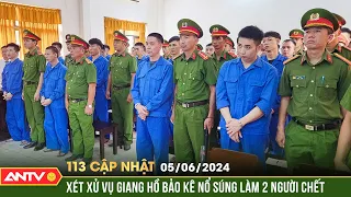 Bản tin 113 online cập nhật ngày 5/6: Xét xử phúc thẩm vụ 70 đối tượng bảo kê giành đất ở Phú Quốc